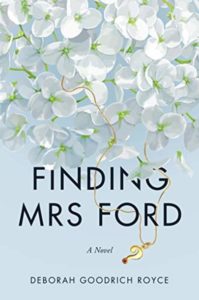 Review of Finding Mrs. Ford by Deborah Goodrich Royce @royce_deborah by @MConnollyAuthor #Review #books #bestsellers 